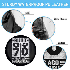 70th Birthday Spare Tire Cover Built 70 Years Ago All Parts Original Gifts TS10 Print Your Wear