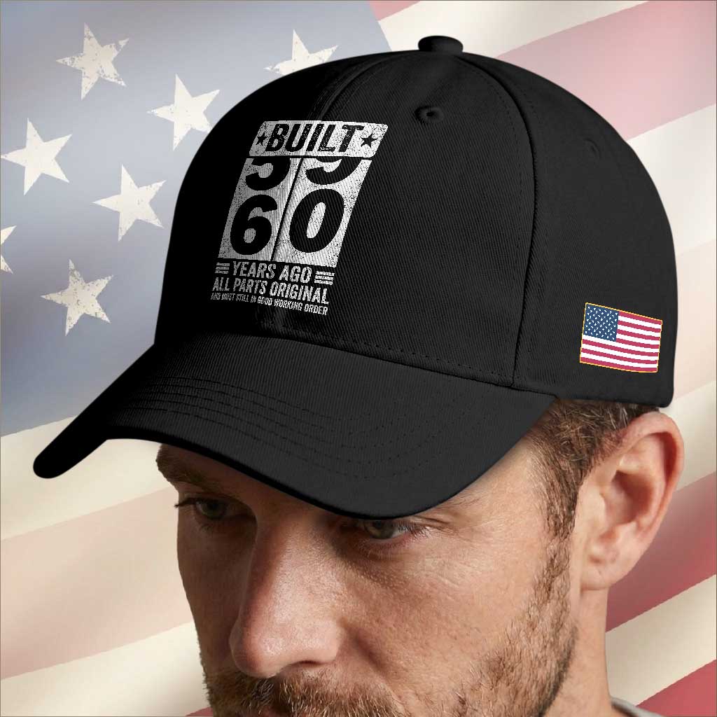 60th Birthday Baseball Cap Built 60 Years Ago All Parts Original Gifts TS10 Print Your Wear