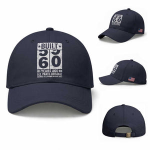 60th Birthday Baseball Cap Built 60 Years Ago All Parts Original Gifts TS10 Baseball Cap Universal Fit Navy Print Your Wear