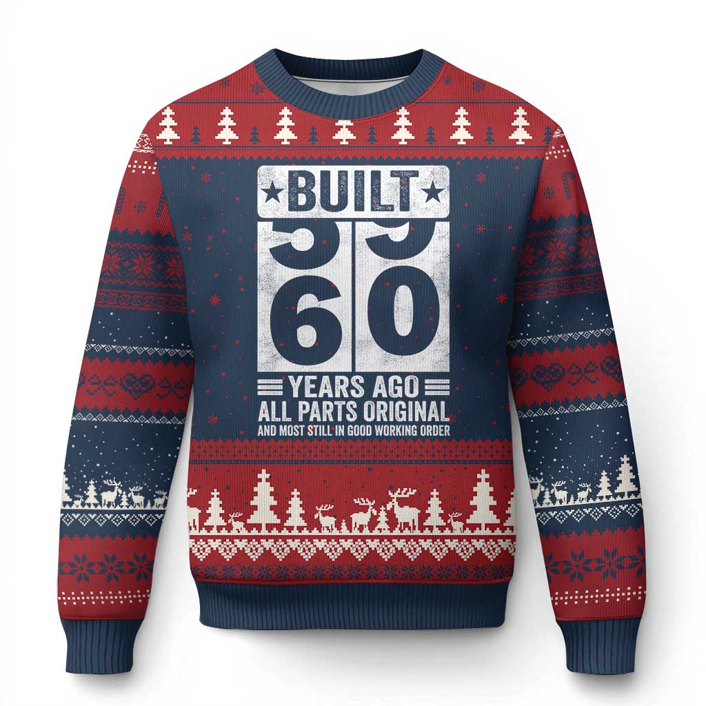 60th Birthday Ugly Christmas Sweater Built 60 Years Ago All Parts Original Gifts TS10 Navy Red Print Your Wear