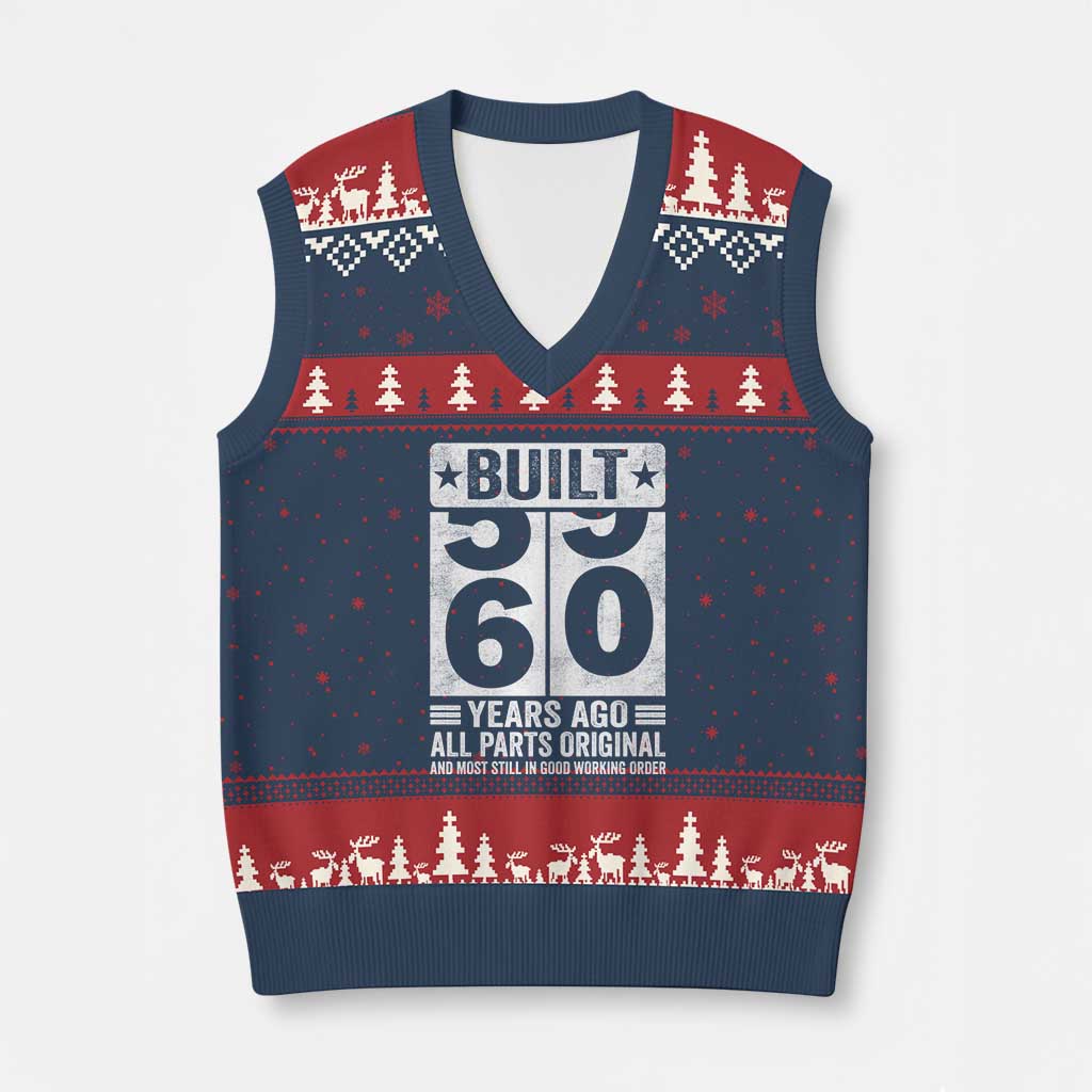 60th Birthday V-Neck Knit Sweater Vest Built 60 Years Ago All Parts Original Gifts TS10 Navy Red Print Your Wear