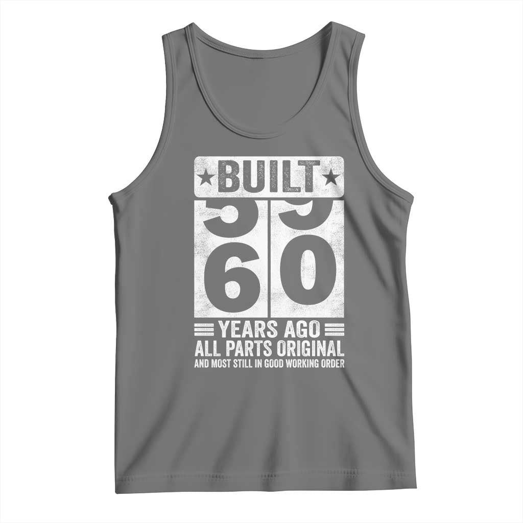 60th Birthday Tank Top Built 60 Years Ago All Parts Original Gifts TS10 Black Heather Print Your Wear