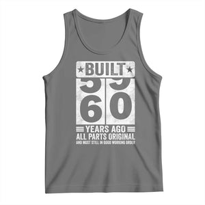 60th Birthday Tank Top Built 60 Years Ago All Parts Original Gifts TS10 Black Heather Print Your Wear