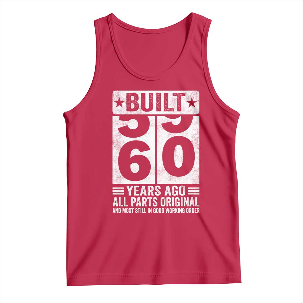 60th Birthday Tank Top Built 60 Years Ago All Parts Original Gifts TS10 Red Print Your Wear