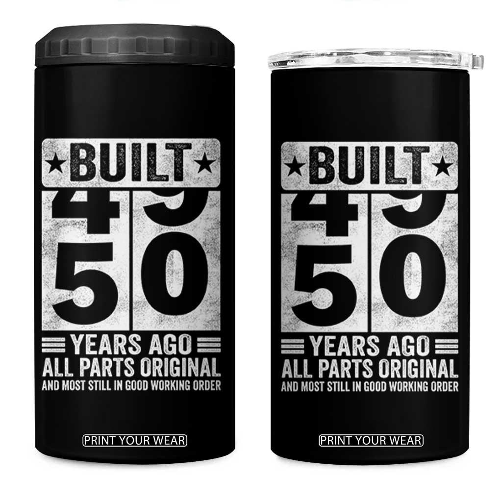 50th Birthday 4 in 1 Can Cooler Tumbler Built 50 Years Ago All Parts Original Gifts TS10 One Size: 16 oz Black Print Your Wear