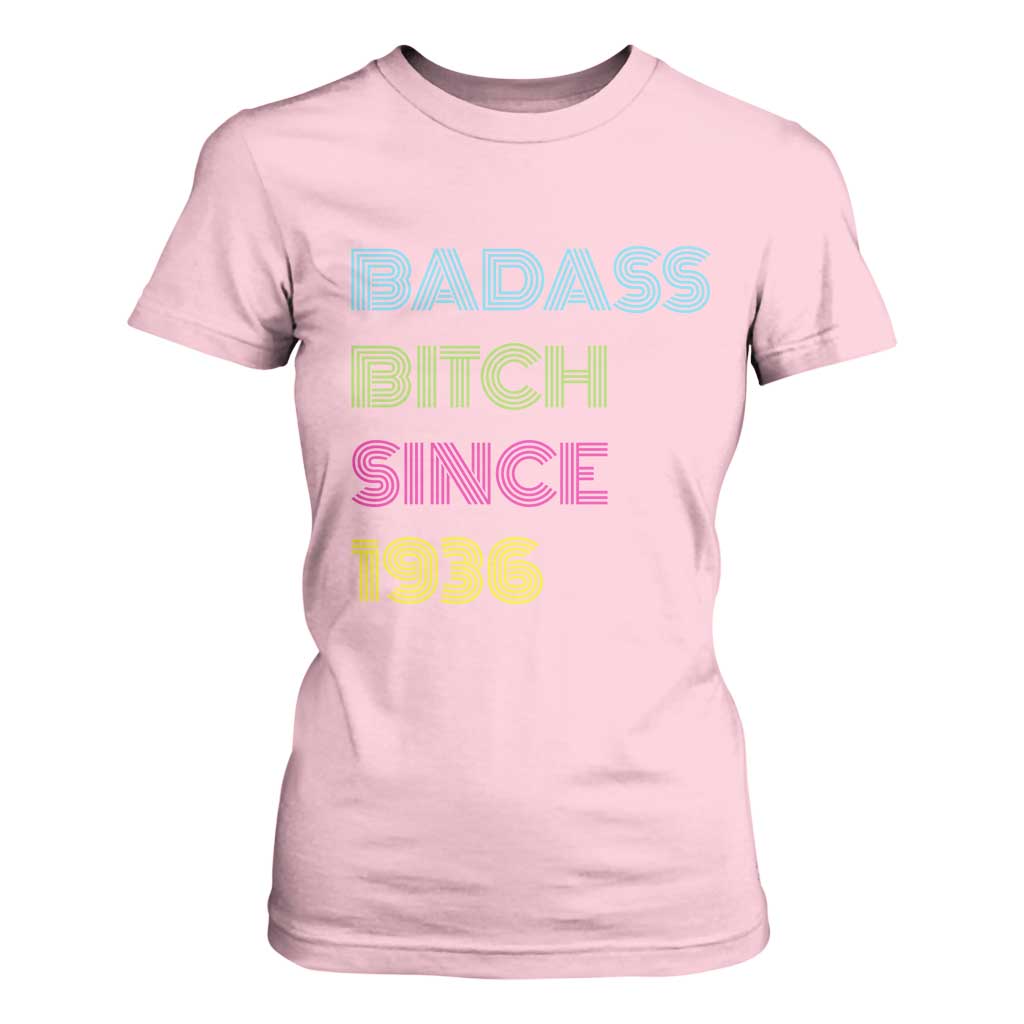 Funny 90th Birthday T Shirt For Women Retro Vintage Badass Bih Since 1936 TS10 Light Pink Print Your Wear