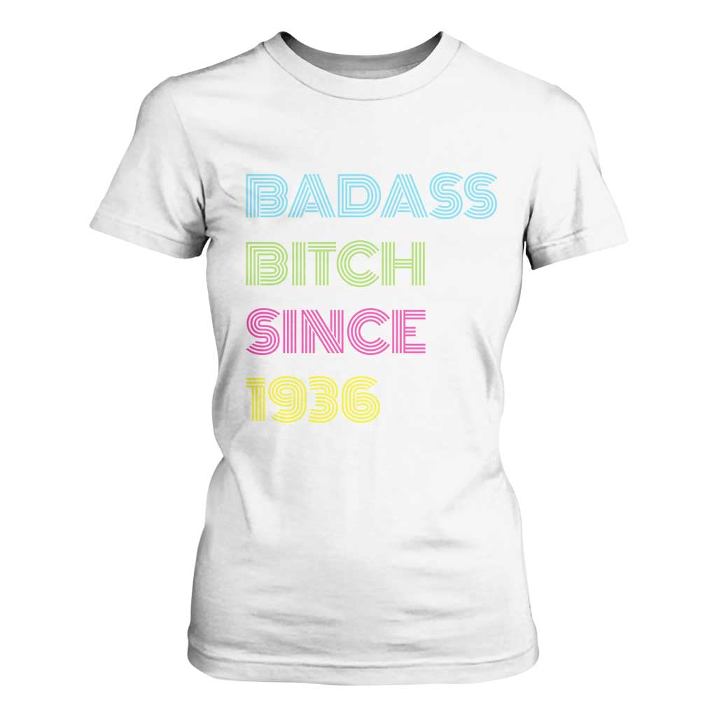 Funny 90th Birthday T Shirt For Women Retro Vintage Badass Bih Since 1936 TS10 White Print Your Wear