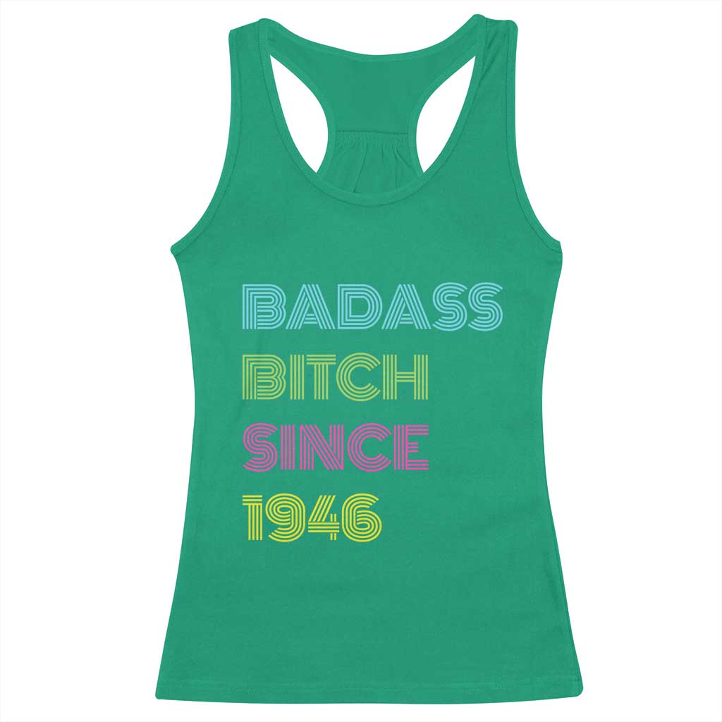 Funny 80th Birthday Racerback Tank Top Retro Vintage Badass Bih Since 1946 TS10 Irish Green Print Your Wear