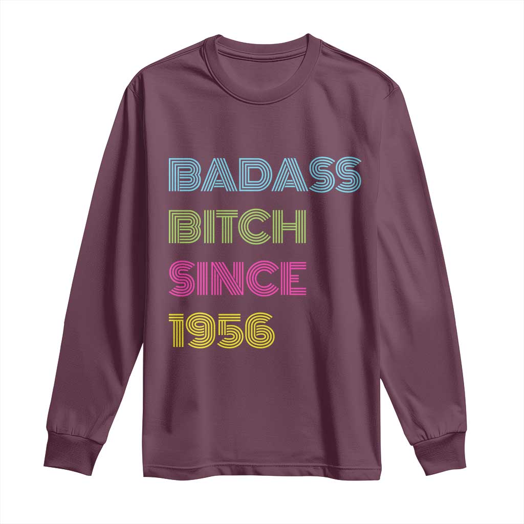 Funny 70th Birthday Long Sleeve Shirt Retro Vintage Badass Bih Since 1956 TS10 Maroon Print Your Wear