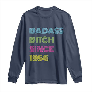 Funny 70th Birthday Long Sleeve Shirt Retro Vintage Badass Bih Since 1956 TS10 Navy Print Your Wear