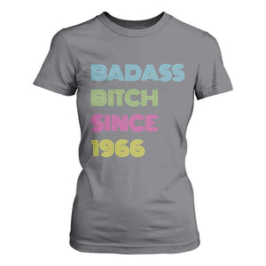 Funny 60th Birthday T Shirt For Women Retro Vintage Badass Bih Since 1966 TS10 Charcoal Print Your Wear