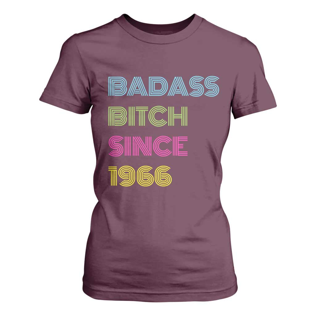 Funny 60th Birthday T Shirt For Women Retro Vintage Badass Bih Since 1966 TS10 Maroon Print Your Wear