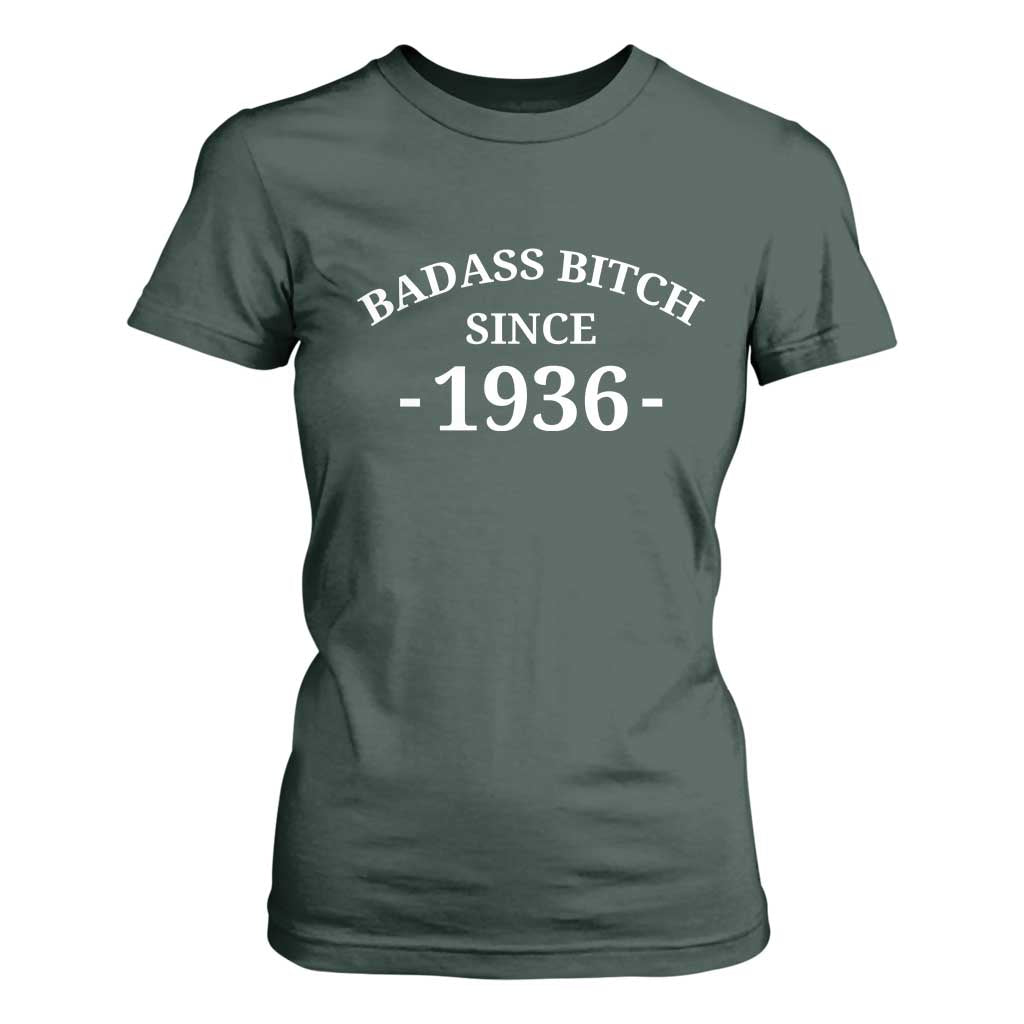 Funny 90th Birthday T Shirt For Women Badass Bih Since 1936 TS10 Dark Forest Green Print Your Wear