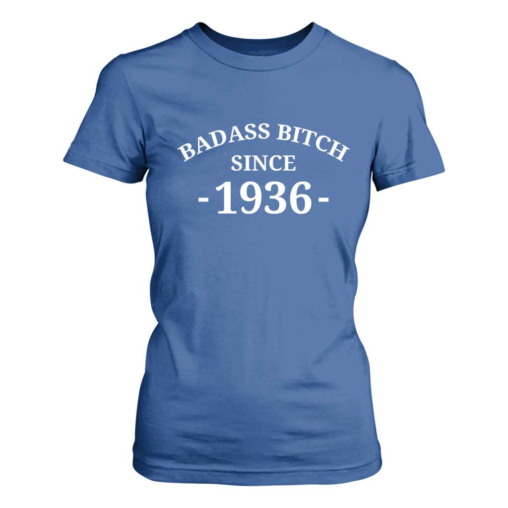 Funny 90th Birthday T Shirt For Women Badass Bih Since 1936 TS10 Royal Blue Print Your Wear