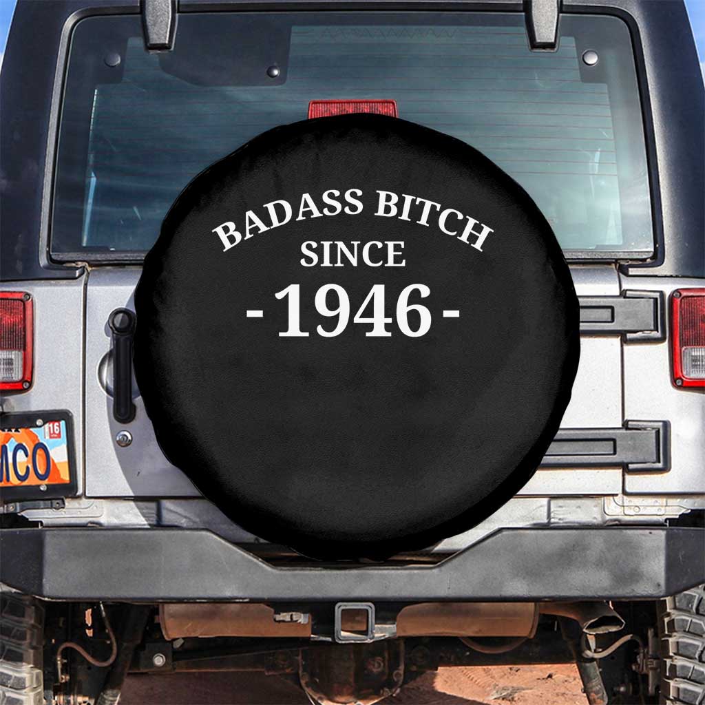 Funny 80th Birthday Spare Tire Cover Badass Bih Since 1946 TS10 No hole Black Print Your Wear