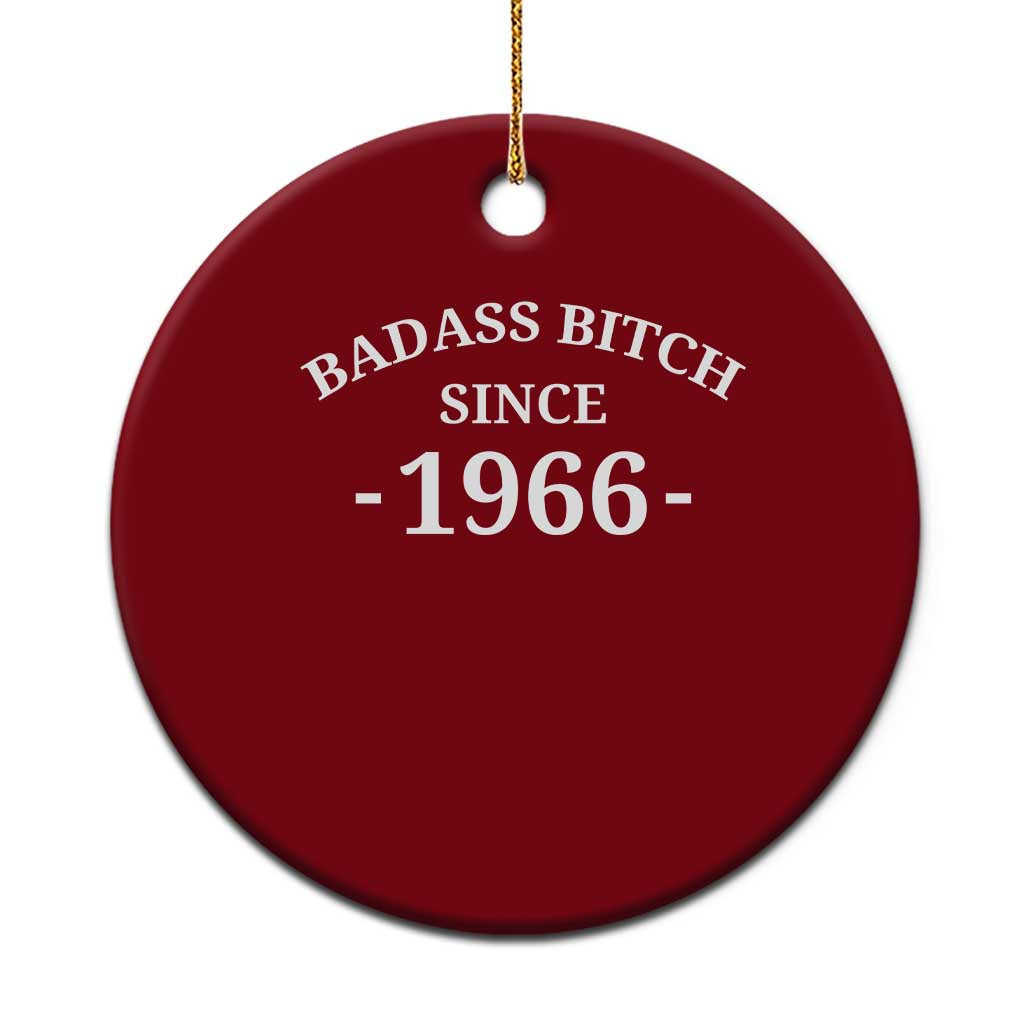 Funny 60th Birthday Ceramic Ornament Badass Bih Since 1966 TS10 1pc Red Print Your Wear