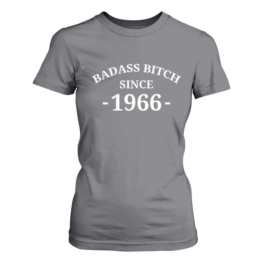 Funny 60th Birthday T Shirt For Women Badass Bih Since 1966 TS10 Charcoal Print Your Wear