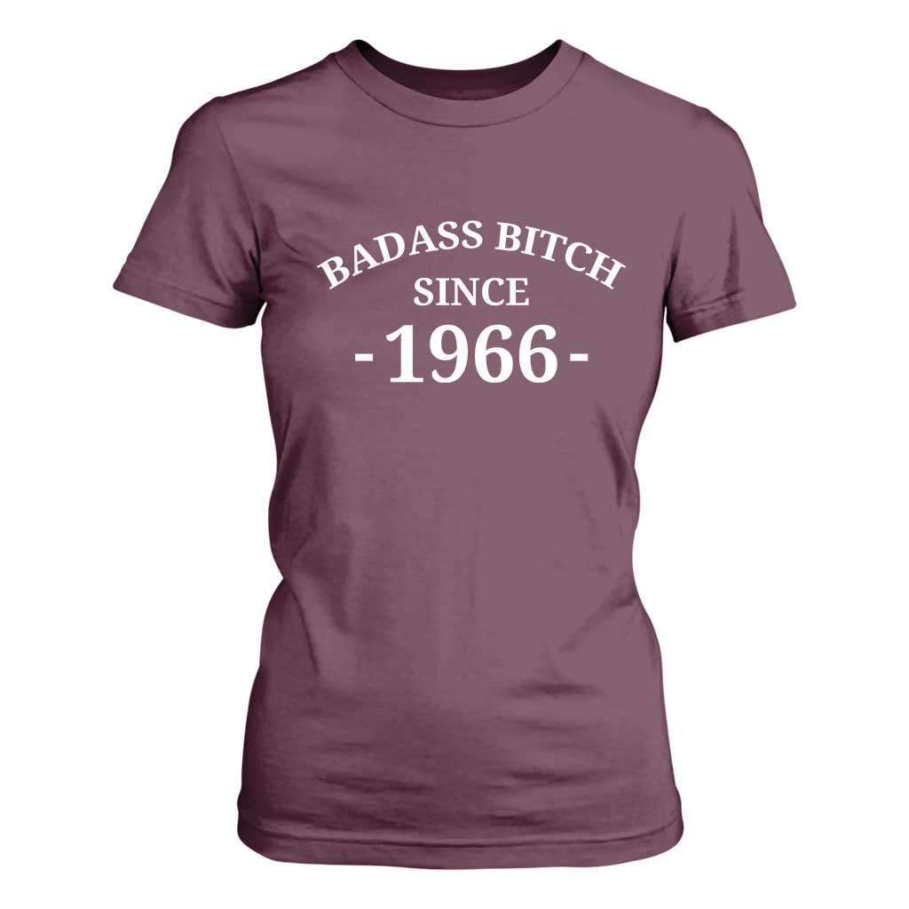 Funny 60th Birthday T Shirt For Women Badass Bih Since 1966 TS10 Maroon Print Your Wear