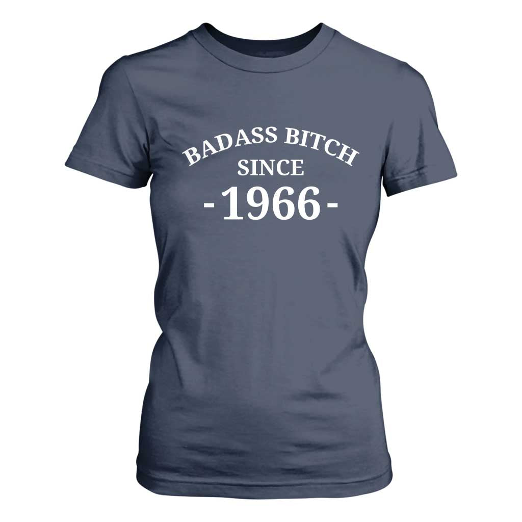 Funny 60th Birthday T Shirt For Women Badass Bih Since 1966 TS10 Navy Print Your Wear