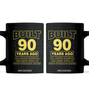 Funny 90th Birthday Coffee Mug Galaxy Built 90 Years Ago Parts Original TS10 Black Print Your Wear