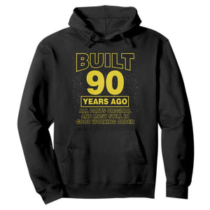 Funny 90th Birthday Hoodie Galaxy Built 90 Years Ago Parts Original TS10 Black Print Your Wear