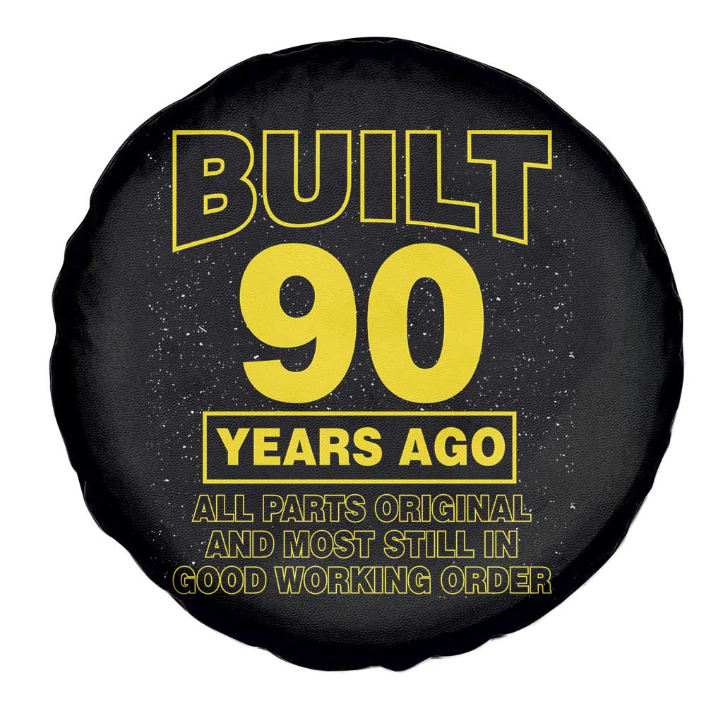 Funny 90th Birthday Spare Tire Cover Galaxy Built 90 Years Ago Parts Original TS10 Print Your Wear