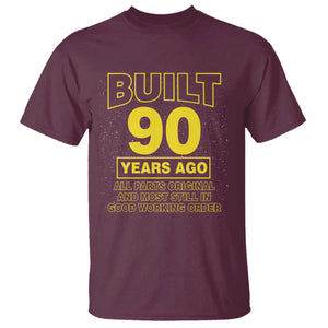 Funny 90th Birthday T Shirt Galaxy Built 90 Years Ago Parts Original TS10 Maroon Print Your Wear