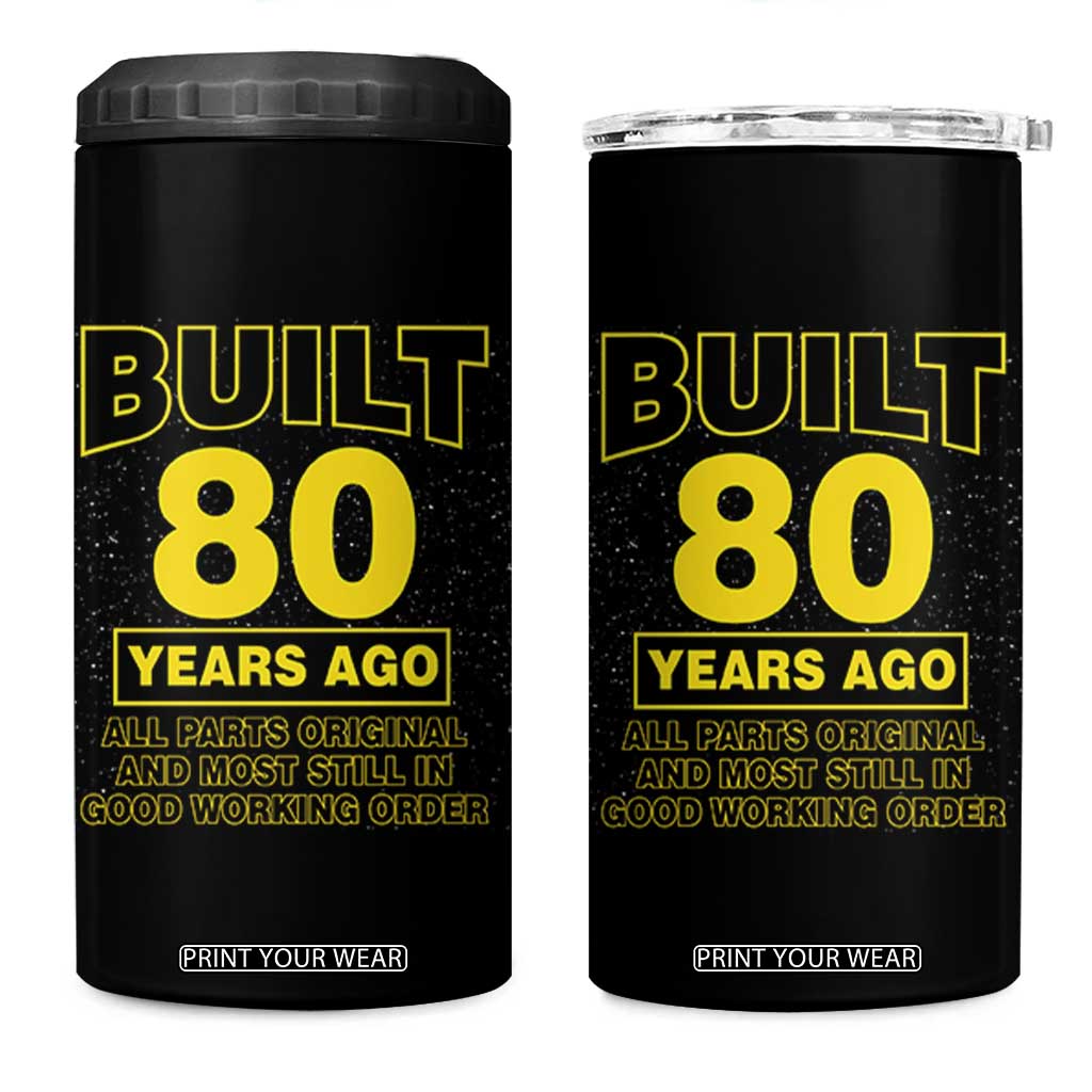 Funny 80th Birthday 4 in 1 Can Cooler Tumbler Galaxy Built 80 Years Ago Parts Original TS10 One Size: 16 oz Black Print Your Wear