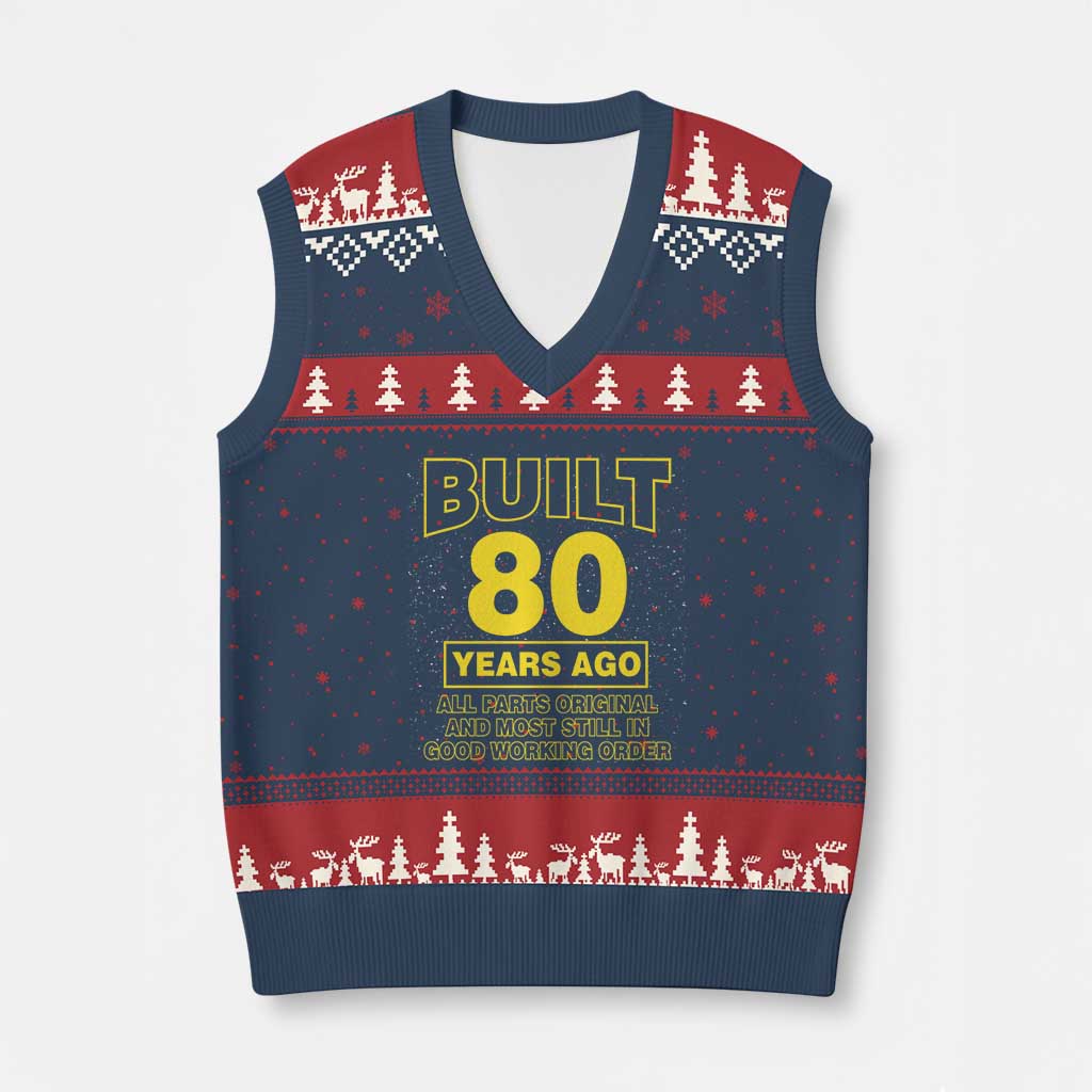 Funny 80th Birthday V-Neck Knit Sweater Vest Galaxy Built 80 Years Ago Parts Original TS10 Navy Red Print Your Wear