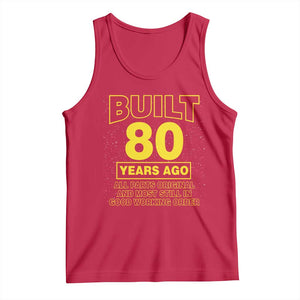 Funny 80th Birthday Tank Top Galaxy Built 80 Years Ago Parts Original TS10 Red Print Your Wear