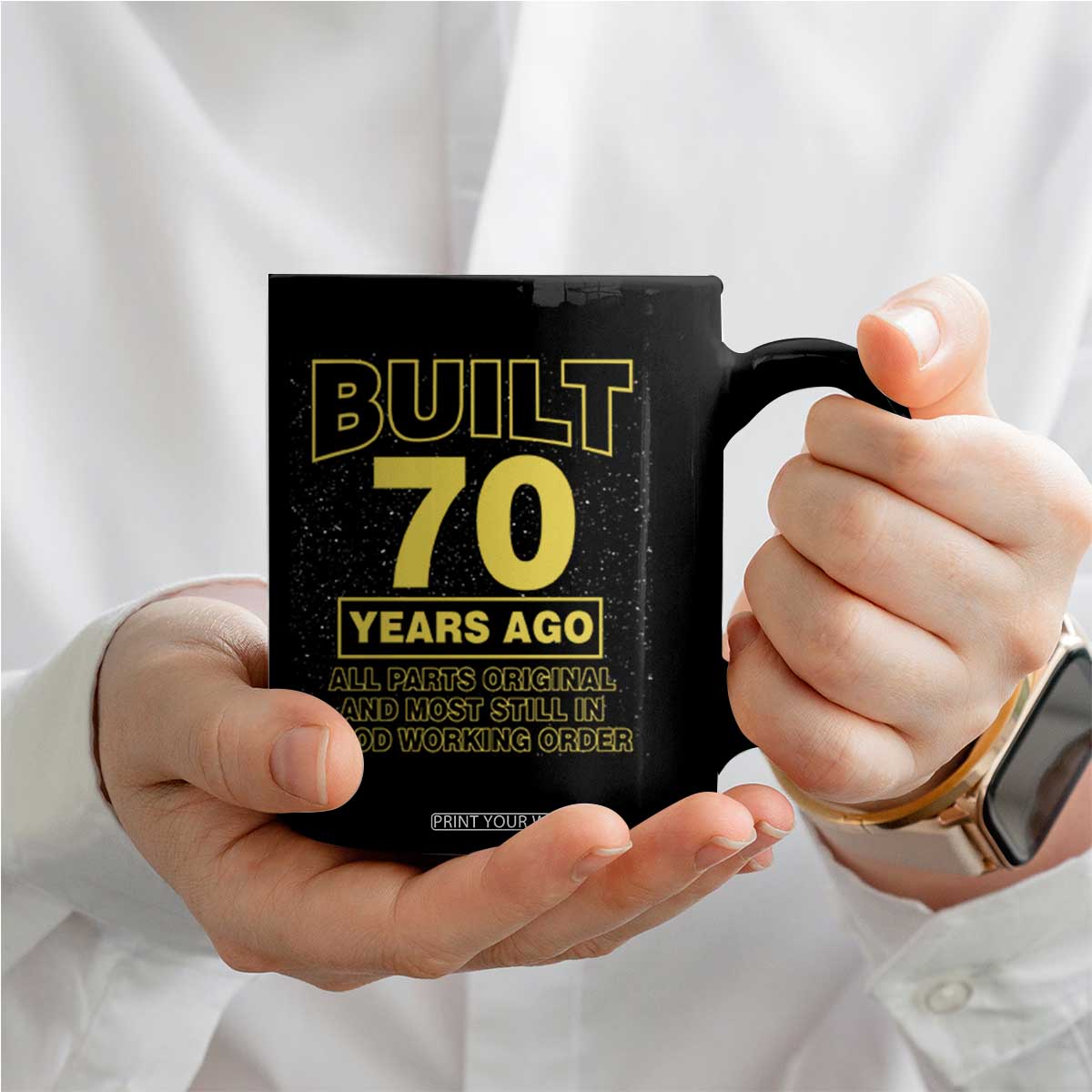 Funny 70th Birthday Coffee Mug Galaxy Built 70 Years Ago Parts Original TS10 Print Your Wear
