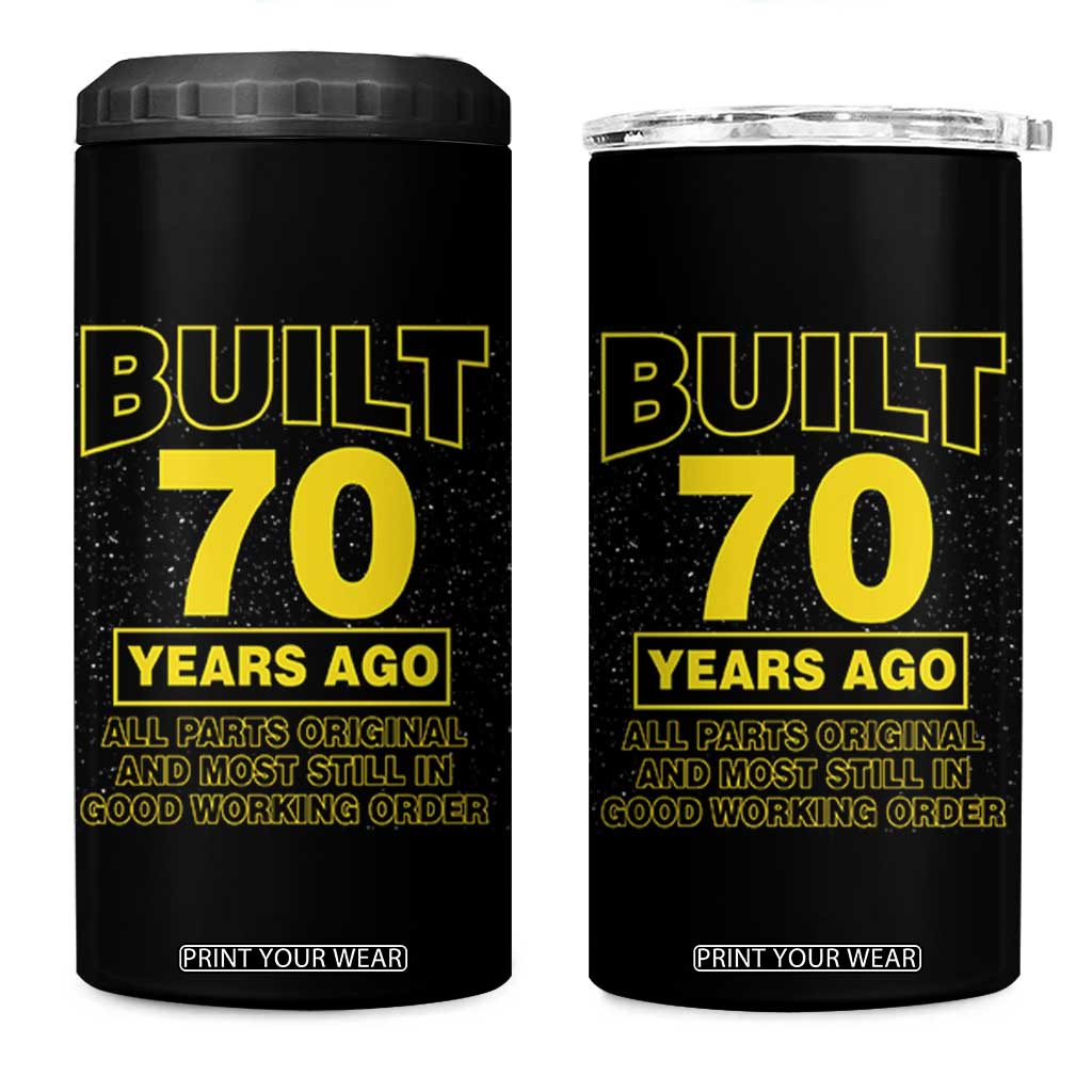 Funny 70th Birthday 4 in 1 Can Cooler Tumbler Galaxy Built 70 Years Ago Parts Original TS10 One Size: 16 oz Black Print Your Wear