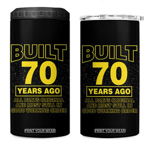 Funny 70th Birthday 4 in 1 Can Cooler Tumbler Galaxy Built 70 Years Ago Parts Original TS10 One Size: 16 oz Black Print Your Wear