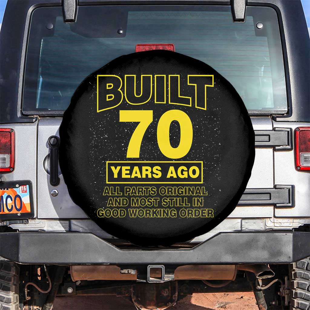 Funny 70th Birthday Spare Tire Cover Galaxy Built 70 Years Ago Parts Original TS10 No hole Black Print Your Wear