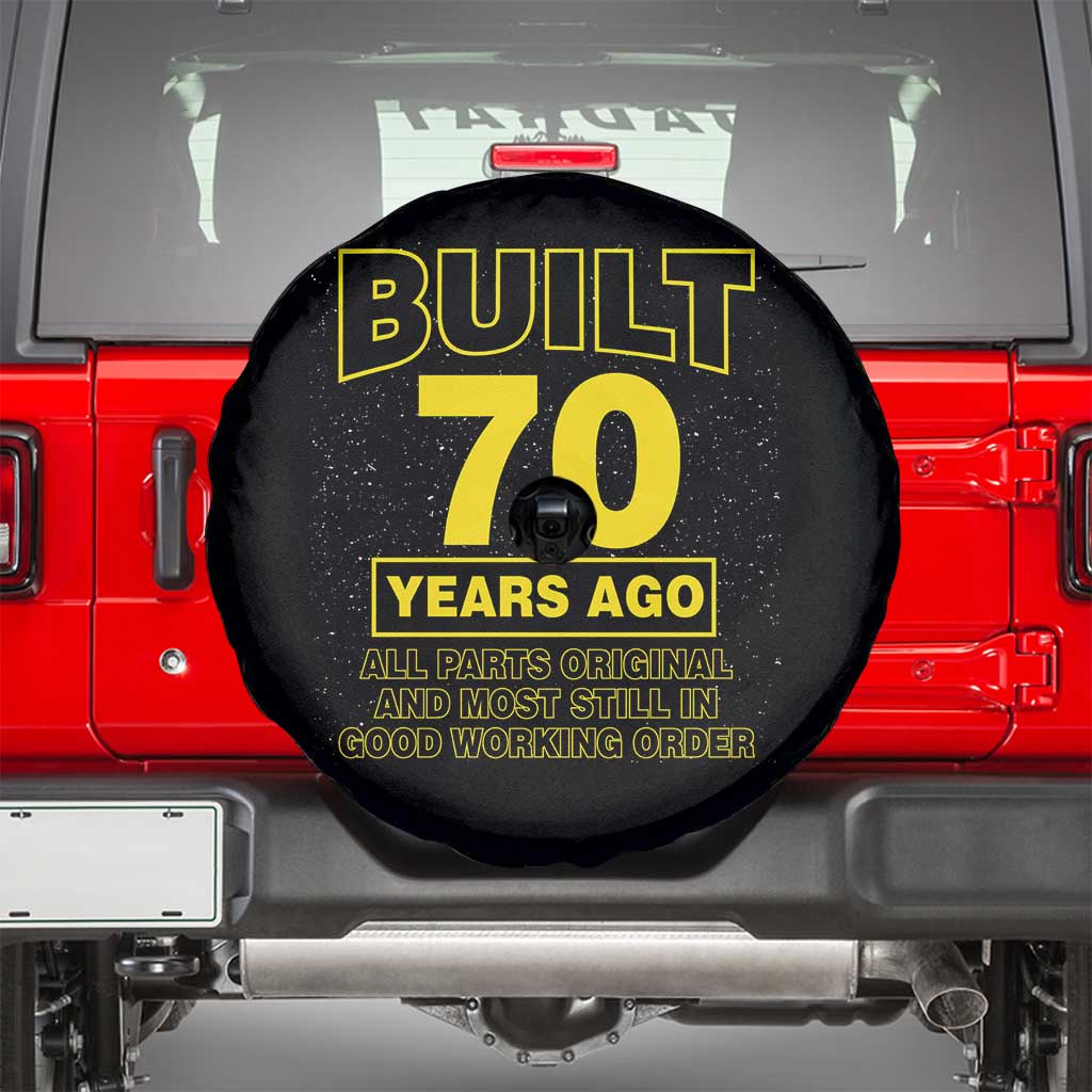 Funny 70th Birthday Spare Tire Cover Galaxy Built 70 Years Ago Parts Original TS10 Black Print Your Wear