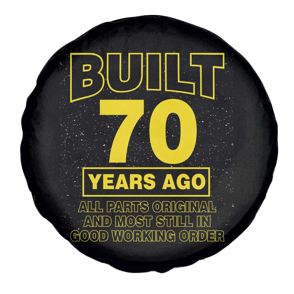 Funny 70th Birthday Spare Tire Cover Galaxy Built 70 Years Ago Parts Original TS10 Print Your Wear