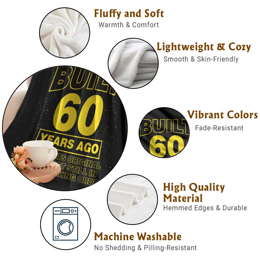 Funny 60th Birthday Throw Blanket Galaxy Built 60 Years Ago Parts Original TS10 Print Your Wear