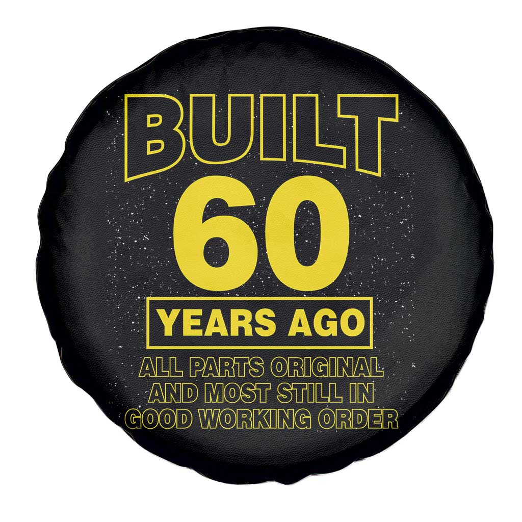 Funny 60th Birthday Spare Tire Cover Galaxy Built 60 Years Ago Parts Original TS10 Print Your Wear
