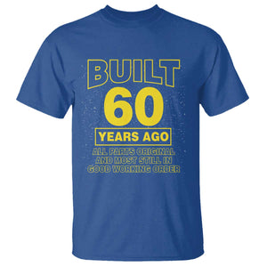 Funny 60th Birthday T Shirt Galaxy Built 60 Years Ago Parts Original TS10 Royal Blue Print Your Wear