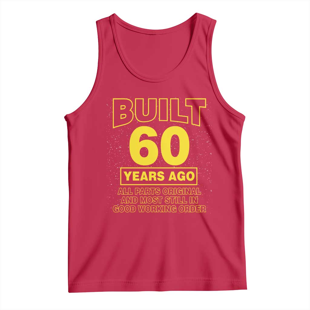 Funny 60th Birthday Tank Top Galaxy Built 60 Years Ago Parts Original TS10 Red Print Your Wear