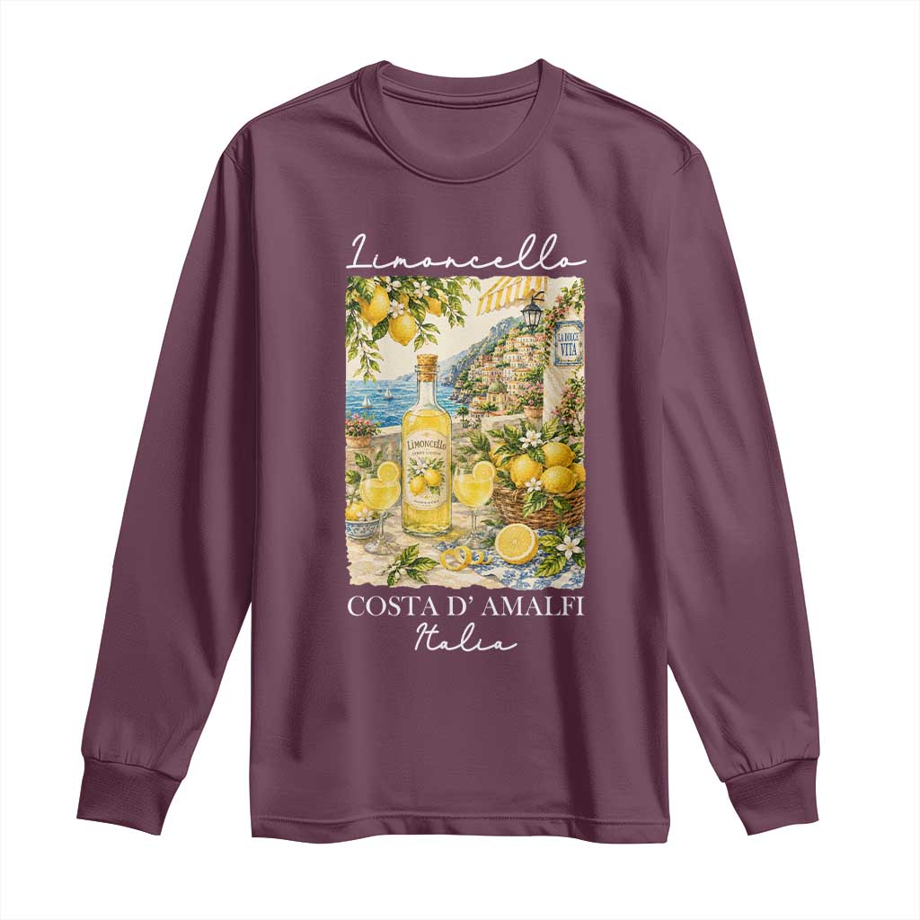 Limoncello Amalfi Coast Long Sleeve Shirt Lemon Lover Italian Summer Fruit TS10 Maroon Print Your Wear