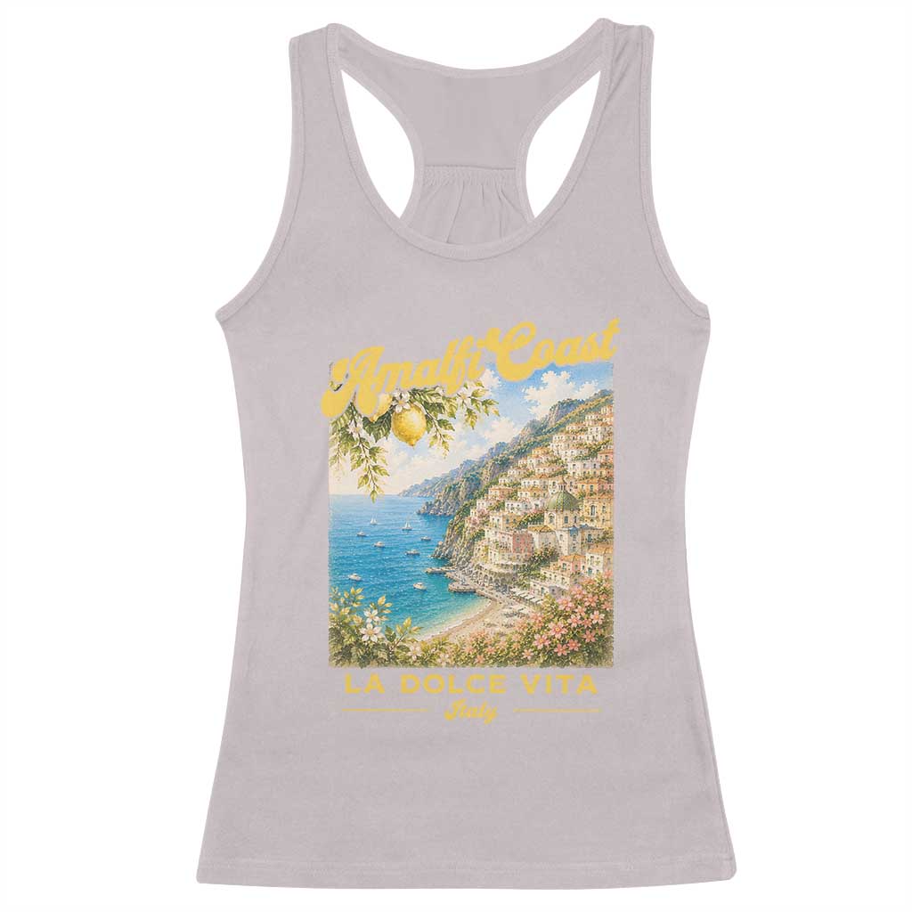 Amalfi Coast La Dolce Vita Italy Racerback Tank Top Vintage Summer Amalfi Coast TS10 Ice Gray Print Your Wear