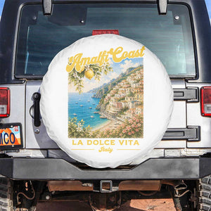 Amalfi Coast La Dolce Vita Italy Spare Tire Cover Vintage Summer Amalfi Coast TS10 No hole White Print Your Wear