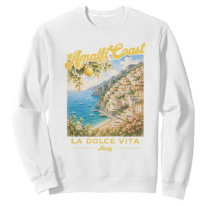 Amalfi Coast La Dolce Vita Italy Sweatshirt Vintage Summer Amalfi Coast TS10 White Print Your Wear