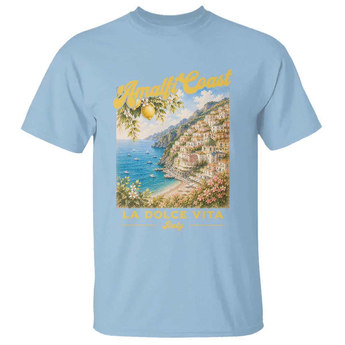 Amalfi Coast La Dolce Vita Italy T Shirt Vintage Summer Amalfi Coast TS10 Light Blue Print Your Wear