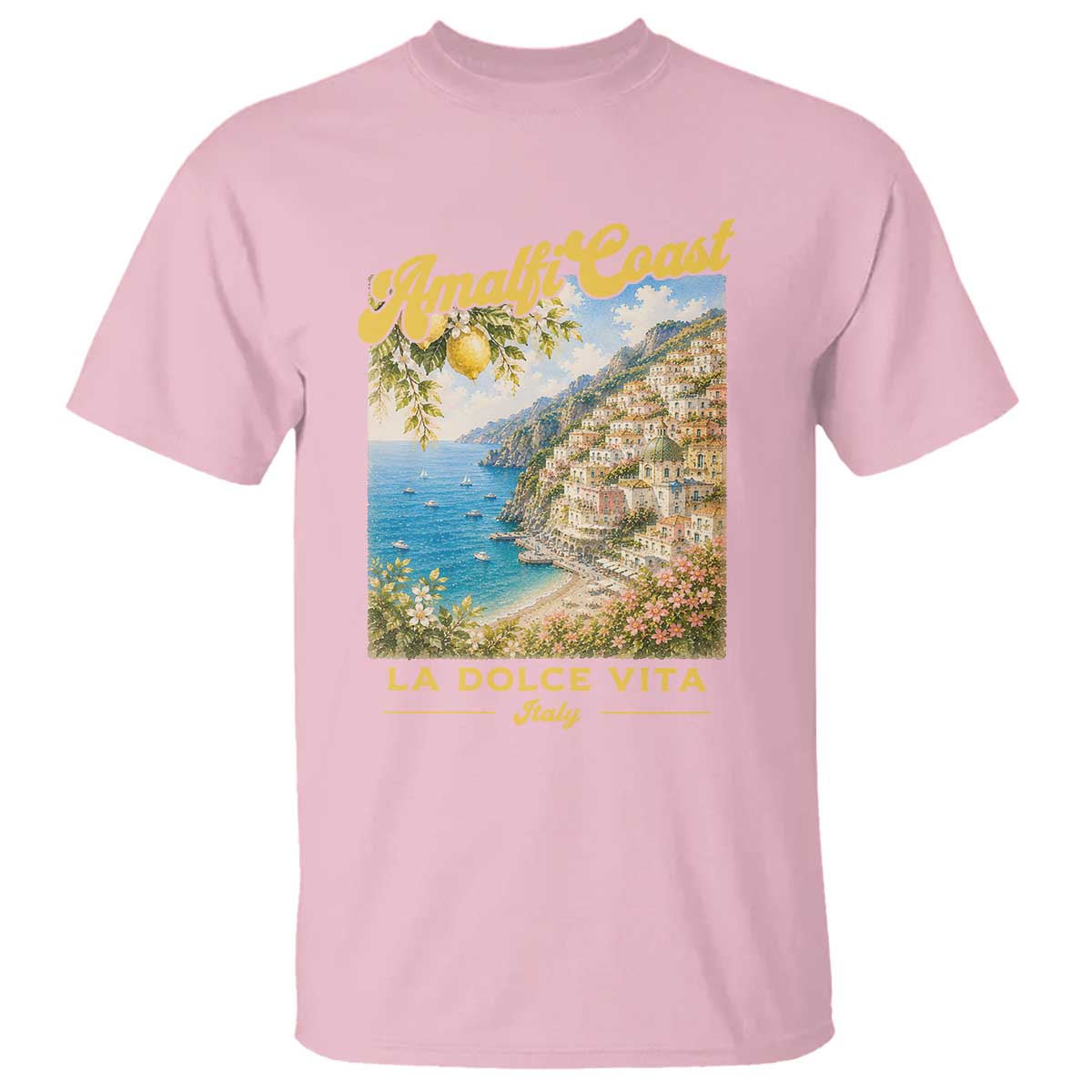 Amalfi Coast La Dolce Vita Italy T Shirt Vintage Summer Amalfi Coast TS10 Light Pink Print Your Wear