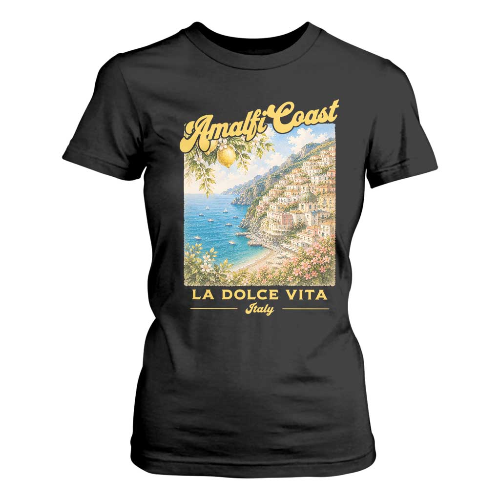 Amalfi Coast La Dolce Vita Italy T Shirt For Women Vintage Summer Amalfi Coast TS10 Black Print Your Wear