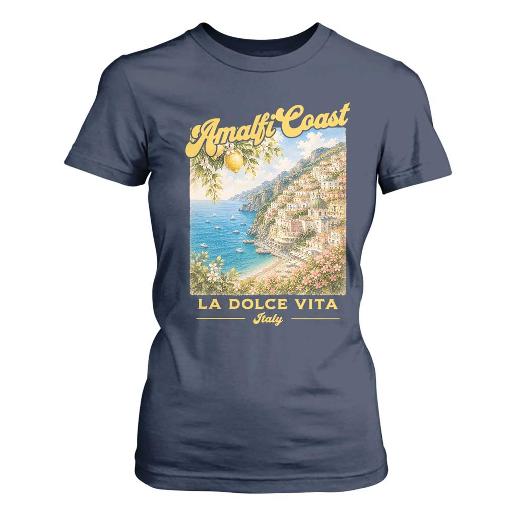Amalfi Coast La Dolce Vita Italy T Shirt For Women Vintage Summer Amalfi Coast TS10 Navy Print Your Wear