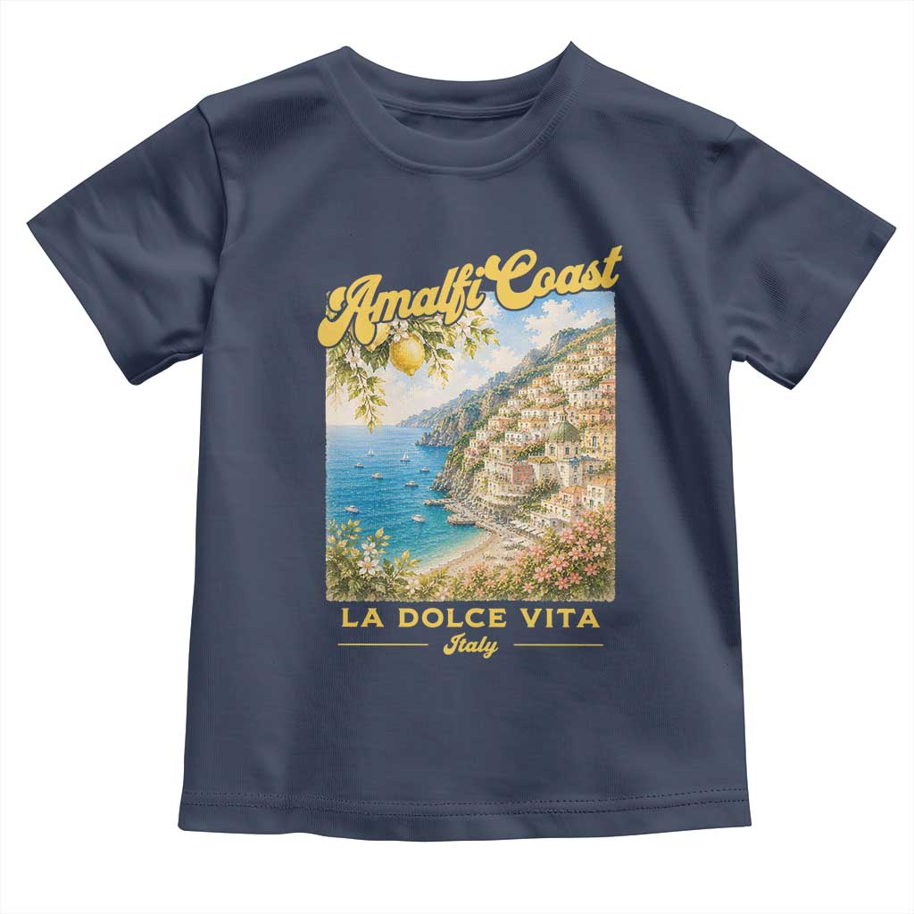 Amalfi Coast La Dolce Vita Italy Toddler T Shirt Vintage Summer Amalfi Coast TS10 Navy Print Your Wear