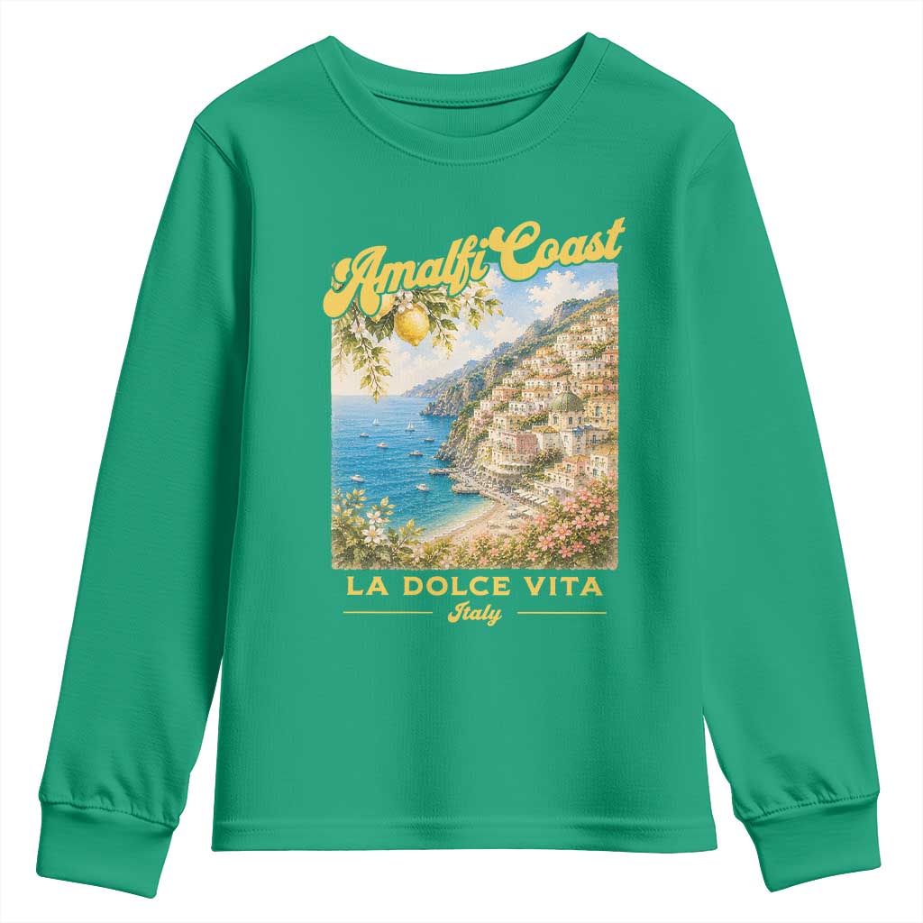 Amalfi Coast La Dolce Vita Italy Youth Sweatshirt Vintage Summer Amalfi Coast TS10 Irish Green Print Your Wear